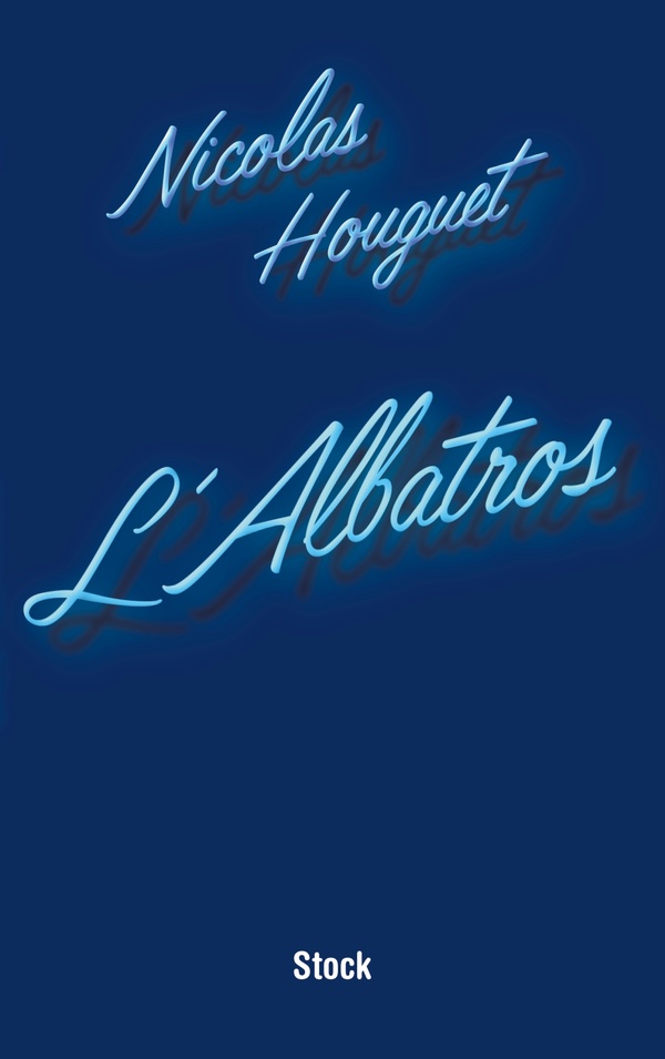 HOUGUET NICOLAS - L'ALBATROS HOUGUET NICOLAS - L'ALBATROS